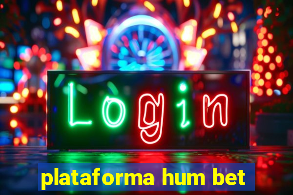 plataforma hum bet